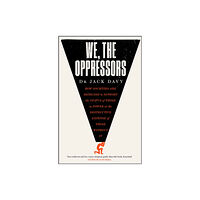 Quercus Publishing We, the Oppressors (inbunden, eng)