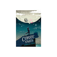 Groundwood Books Ltd ,Canada Coyote Tales (inbunden, eng)