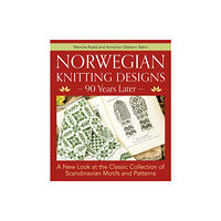 Trafalgar Square Norwegian Knitting Designs - 90 Years Later (inbunden, eng)