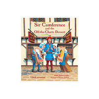 Charlesbridge Publishing,U.S. Sir Cumference and the Off-the-Charts Dessert (häftad, eng)