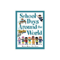 Kids Can Press School Days Around The World (international) (häftad, eng)