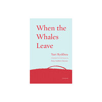 Milkweed Editions When the Whales Leave (häftad, eng)