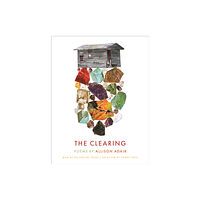 Milkweed Editions The Clearing (inbunden, eng)