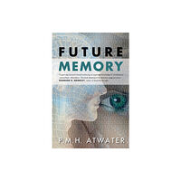 Hampton Roads Publishing Co Future Memory (häftad, eng)