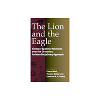 Berghahn Books, Incorporated The Lion and the Eagle (inbunden, eng)