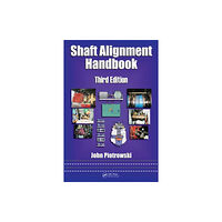 Taylor & francis inc Shaft Alignment Handbook (inbunden, eng)