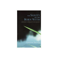 Shambhala Publications Inc The Sanity We Are Born With (häftad, eng)