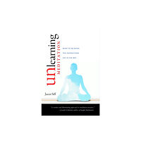 Shambhala Publications Inc Unlearning Meditation (häftad, eng)