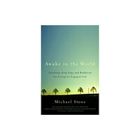 Shambhala Publications Inc Awake in the World (häftad, eng)