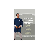 Shambhala Publications Inc Restoring Your Life Energy (häftad, eng)