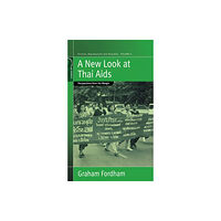 Berghahn Books, Incorporated A New Look At Thai Aids (inbunden, eng)