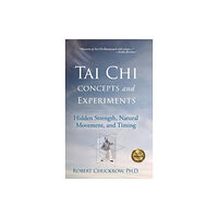 YMAA Publication Center Tai Chi Concepts and Experiments (inbunden, eng)