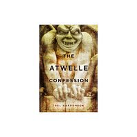 Select Books (NY) The Atwelle Confession (inbunden, eng)