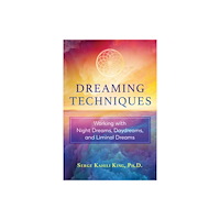 Inner Traditions Bear and Company Dreaming Techniques (häftad, eng)