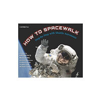 Walker Books Ltd How to Spacewalk (inbunden, eng)