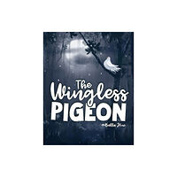 Histria LLC The Wingless Pigeon (inbunden, eng)