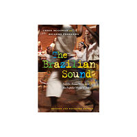 Temple University Press,U.S. The Brazilian Sound (häftad, eng)