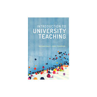 Sage Publications Ltd Introduction to University Teaching (inbunden, eng)