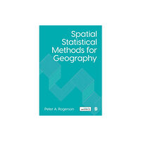 Sage Publications Ltd Spatial Statistical Methods for Geography (häftad, eng)