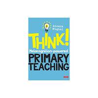 Sage Publications Ltd Think!: Metacognition-powered Primary Teaching (inbunden, eng)