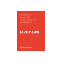 Sage Publications Ltd What Do We Know and What Should We Do About Fake News? (häftad, eng)