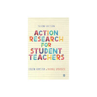 Sage Publications Ltd Action Research for Student Teachers (inbunden, eng)