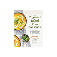 Surrey Books,U.S. The Migraine Relief Plan Cookbook (inbunden, eng)