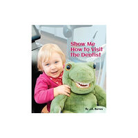 Star Bright Books Show Me How to Visit the Dentist (bok, board book, eng)