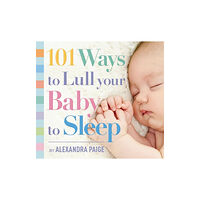 HarperCollins Focus 101 Ways to Lull Your Baby to Sleep (häftad, eng)