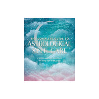 Quarto Publishing Group USA Inc The Complete Guide to Astrological Self-Care (häftad, eng)