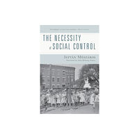 Monthly Review Press,U.S. The Necessity of Social Control (häftad, eng)