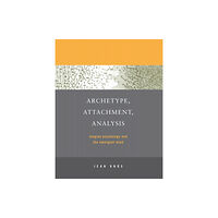 Taylor & francis ltd Archetype, Attachment, Analysis (häftad, eng)