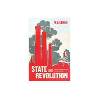 Haymarket Books State And Revolution (häftad, eng)