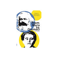 Haymarket Books From Marx To Gramsci (häftad, eng)