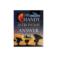 Visible Ink Press The Handy Astronomy Answer Book (häftad, eng)