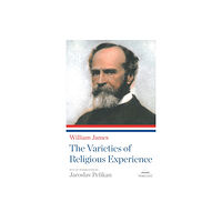 The Library of America The Varieties of Religious Experience (häftad, eng)