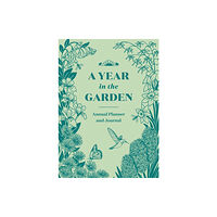 Workman Publishing A Year in the Garden (inbunden, eng)