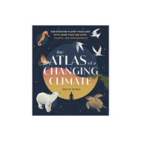 Workman Publishing The Atlas of a Changing Climate (inbunden, eng)