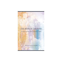 North Atlantic Books,U.S. The Book of Theanna, Updated Edition (häftad, eng)