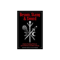 Red Wheel/Weiser Besom, Stang & Sword (häftad, eng)