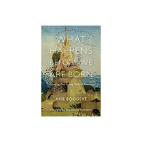 SteinerBooks, Inc What Happens Before We Are Born (häftad, eng)