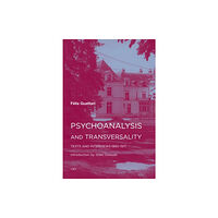 Autonomedia Psychoanalysis and Transversality (häftad, eng)