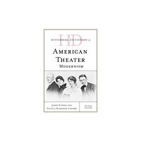 Rowman & littlefield Historical Dictionary of American Theater (inbunden, eng)