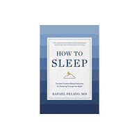 Workman Publishing How to Sleep (inbunden, eng)