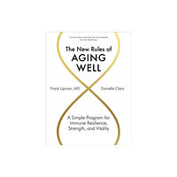 Workman Publishing The New Rules of Aging Well (inbunden, eng)