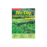 Fox Chapel Publishing Home Gardener's No-Dig Raised Bed Gardens (häftad, eng)