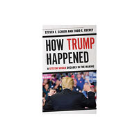 Rowman & littlefield How Trump Happened (inbunden, eng)