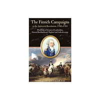 Savas Beatie The French Campaigns in the American Revolution, 1780-1783 (inbunden, eng)
