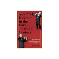 Boydell & Brewer Ltd New York Klezmer in the Early Twentieth Century (inbunden, eng)