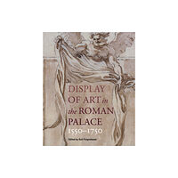 Getty Trust Publications Display of Art in Roman Palace, 1550-1750 (inbunden, eng)